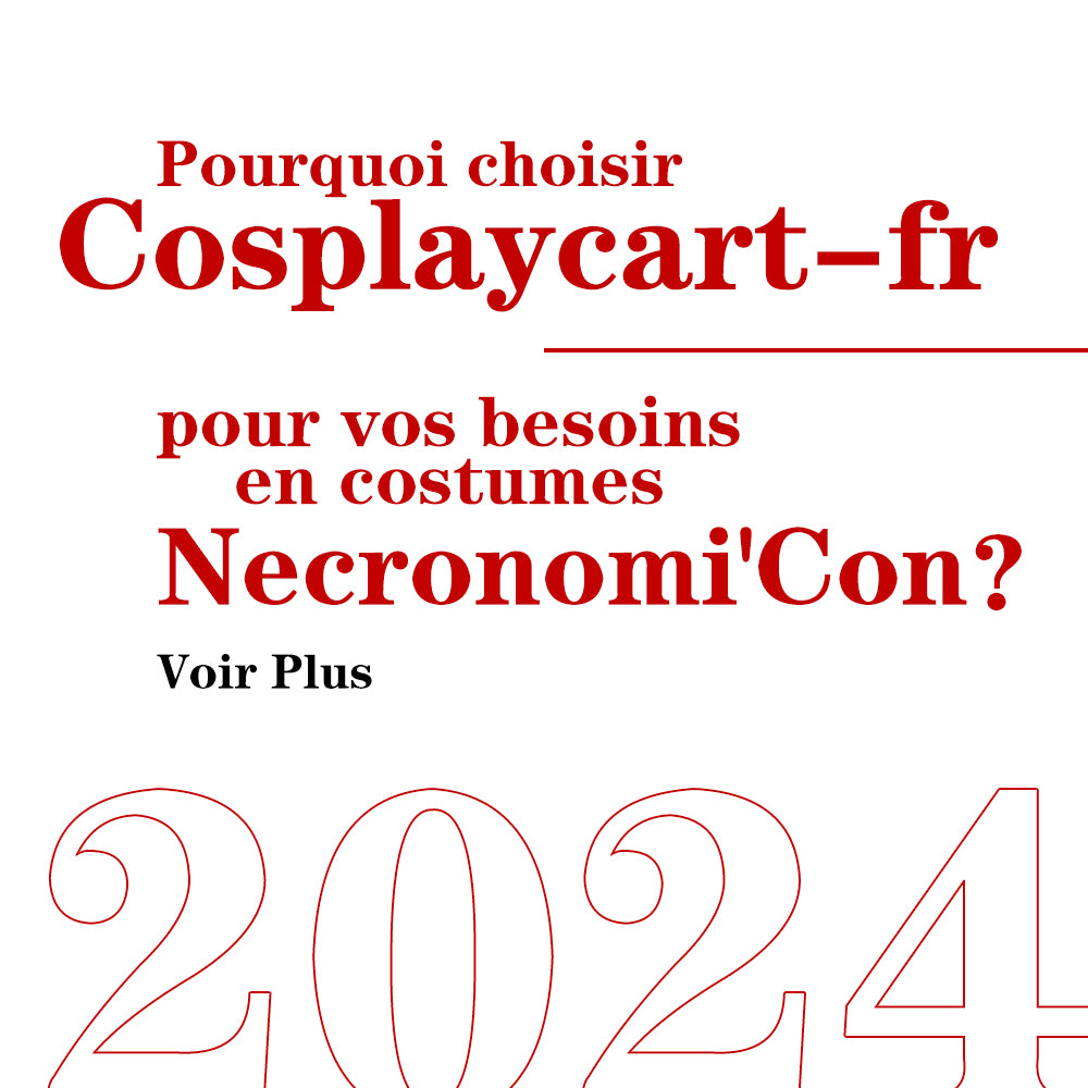 Réduciton pour la Necronomi'Con 2024 avec les superbes costumes de cosplay de Cosplaycart-fr!